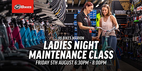 Ladies Night Maintenance Class - Marion, Adelaide