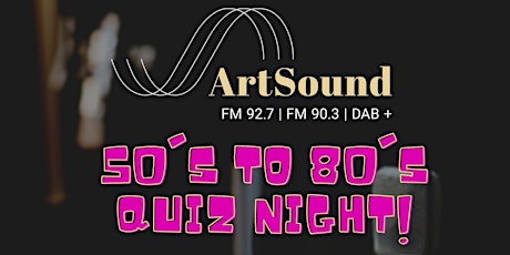 ArtSound 50's to 80's Music Quiz Night tickets