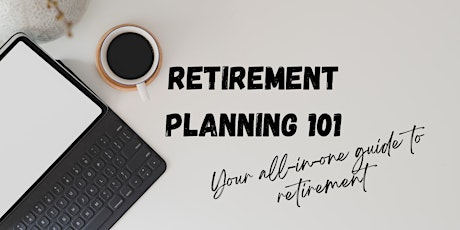 Retirement Planning 101 tickets