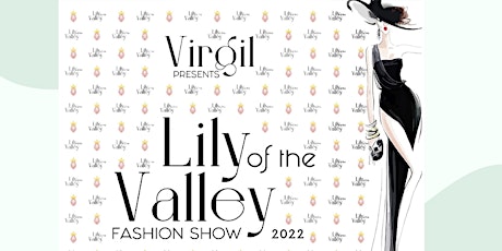 Lily of the valley, fashion show tickets