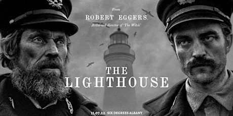 Albany Film Club - Screening of The Lighthouse in our Gold Room tickets