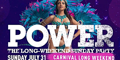 POWER - LONG WEEKEND  PARTY (Caribana  Edition) tickets