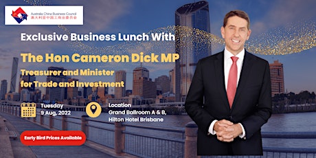 Exclusive Business Lunch with the Hon Cameron Dick MP, Queensland Treasurer tickets