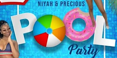 Precious and Niyah Pool Party