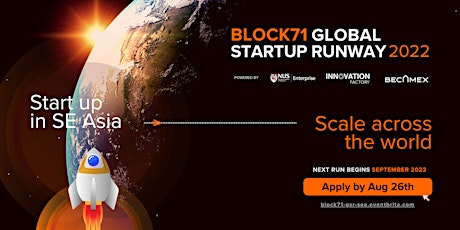 BLOCK71 Global Startup Runway Programme 2022