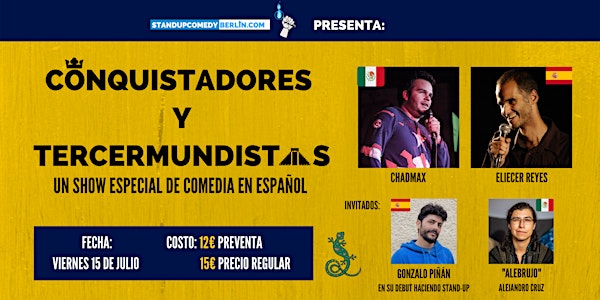 Conquistadores y Tercermundistas - Un show especial de comedia en Español