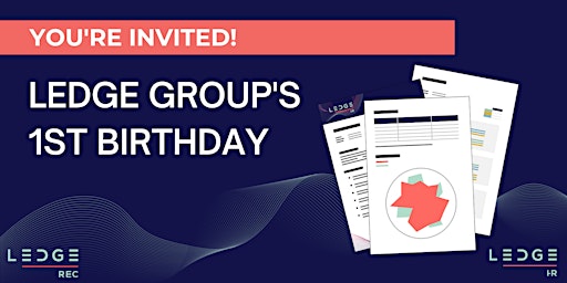 Ledge Group's 1st Birthday