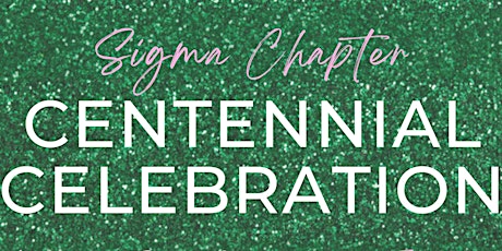 Sigma Chapter Centennial Celebration Luncheon