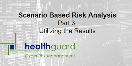 Introduction to Scenario Based Risk Analysis - Pt 3: Utilizing the Results primary image
