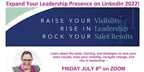 Expand Your Leadership Presence on LinkedIn 2022! tickets