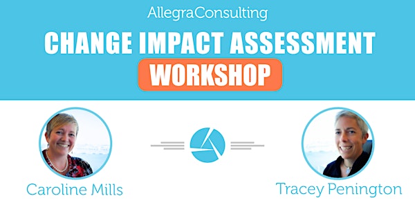 Change Impact Assessment Workshop (Virtual)