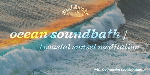 Ocean Soundbath / Coastal Sunset Meditation