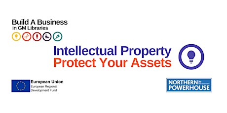Build A Business Part 2: Intellectual Property- Protect Your Assets tickets