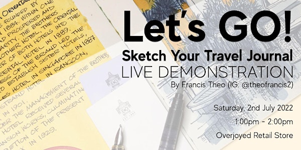 Let’s GO! Sketch Your Travel Journal Live Demonstration with Francis Theo