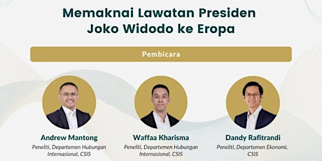 CSIS Media Briefing: Memaknai Lawatan Presiden Joko Widodo ke Eropa primary image
