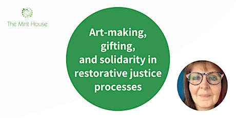 Art-making, gifting, and solidarity in restorative justice processes tickets