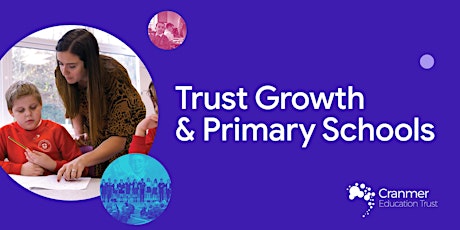 Trust Growth & Primary Schools tickets