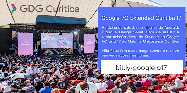 Google I/O '17 Extended Curitiba