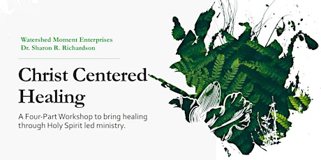 Christ Centered Healing Workshop tickets