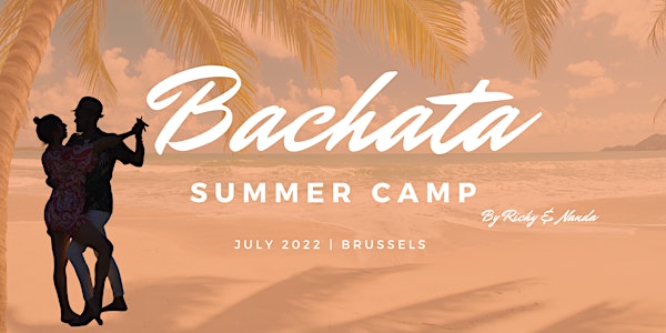 BACHATA SUMMER CAMP - JULY 2022 -