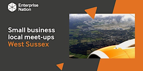 Online small business local meet-up:  West Sussex tickets