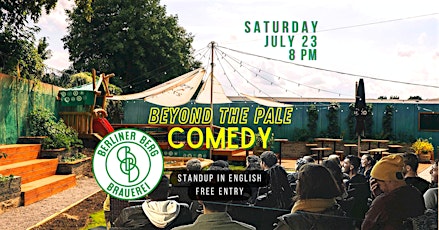 Beyond the Pale Comedy at Berliner Berg Brauerei Tickets