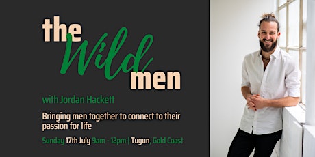 The Wild Men - Gold Coast Gathering tickets