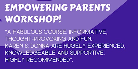 Empowering Parents Workshop! (Online Via Zoom)