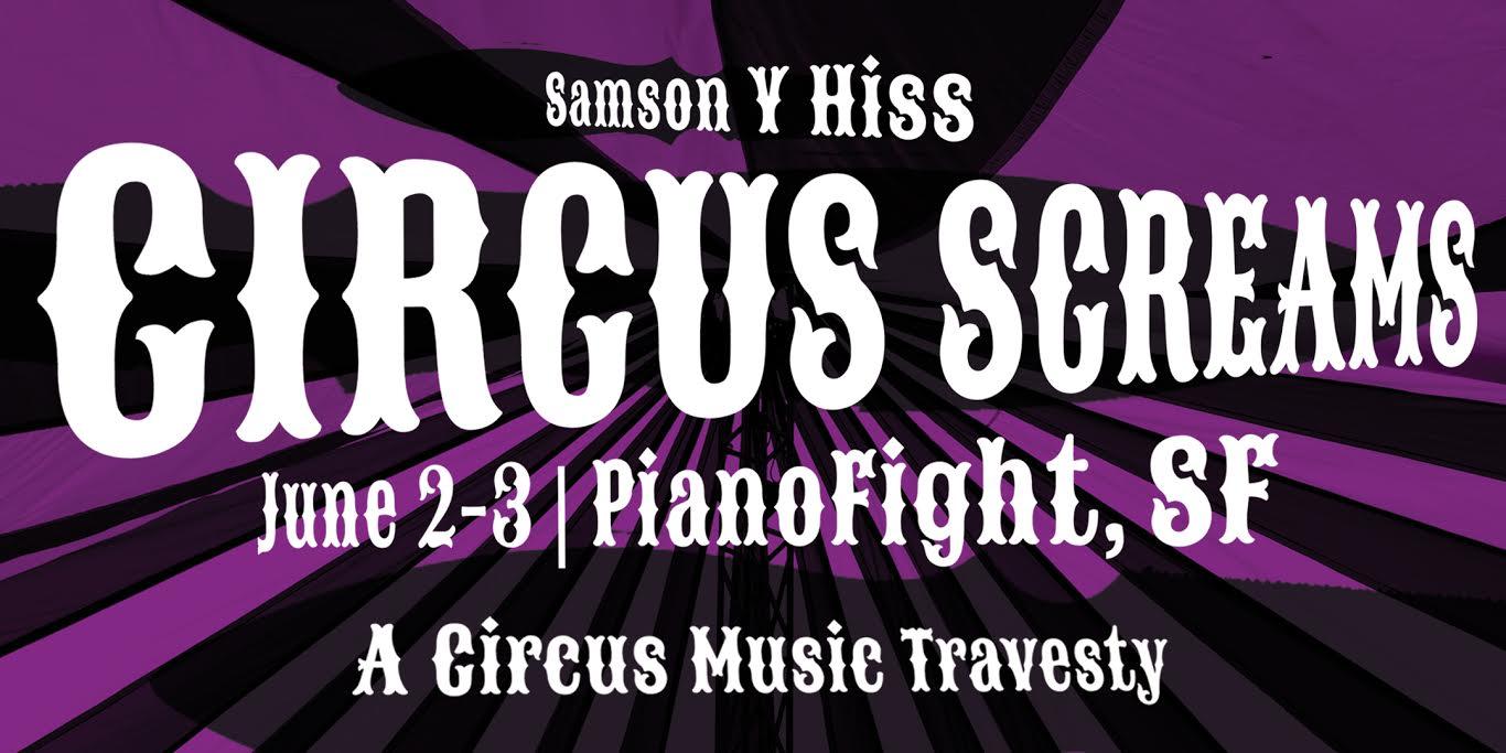 Samson Y Hiss: Circus Screams