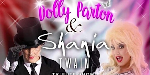 The Dolly Parton and Shania Twain Tribute show