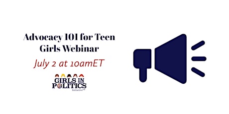 Advocacy 101 for Teen Girls Webinar tickets