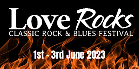 Loverocks VI - Classic Rock & Blues Festival - St Leonards Farm, Dorset