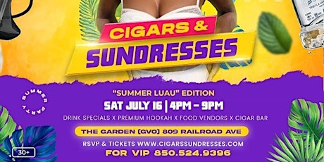 Cigars & Sundresses - Ultimate Adult Day-Party Experience tickets
