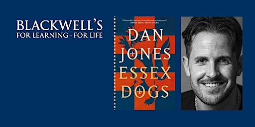 ESSEX DOGS - Dan Jones in conversation