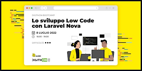 Immagine principale di DigithON Bootcamp - Lo sviluppo Low Code con Laravel Nova 