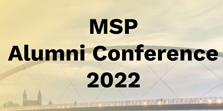 MSP Alumni Conference 2022 billets