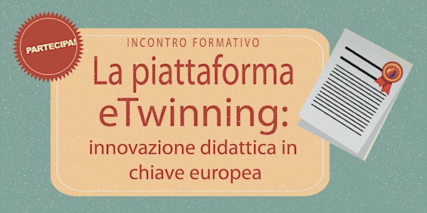 “La piattaforma eTwinning: innovazione didattica in chiave europea”