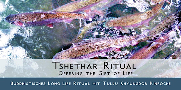 Tshethar Ritual - Wertschätzung für das Leben