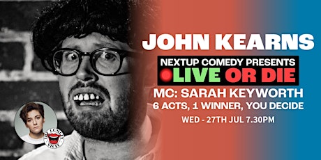 NextUp presents Live or Die at The Comedy Store London tickets