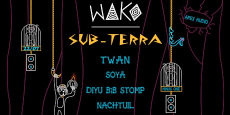 WAKO: Sub-Terra tickets