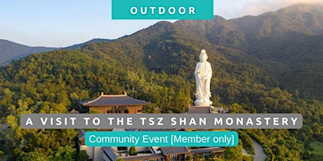 ICE Explorer | A visit to the Tsz Shan Monastery tickets