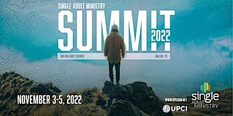 UPCI Single Adult Ministries Summit 2022