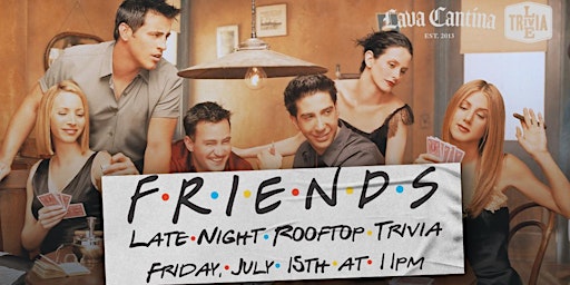 Friends Late Night Rooftop Trivia