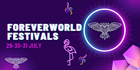 Foreverworld Festivals 2022 tickets