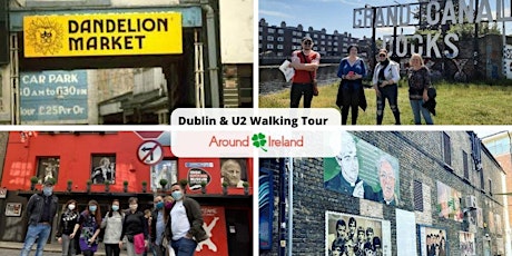 Dublin and U2 Walking Tour August 20th