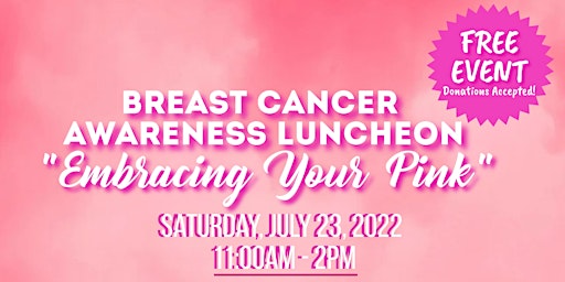 Breast Cancer Awareness Luncheon "Embracing Your Pink!'