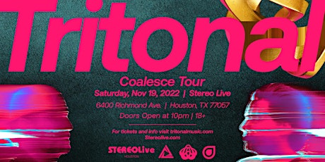 Tritonal – Coalesce Tour - Stereo Live Houston tickets
