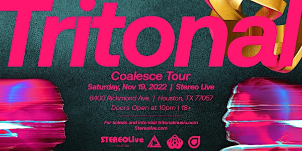 Tritonal – Coalesce Tour - Stereo Live Houston