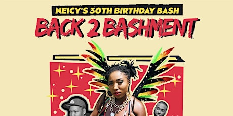 Back 2 Bashment- 90s Dancehall Birthday Bash