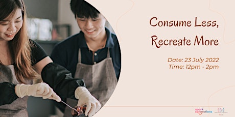 Consume Less, Recreate More! (Spark Connections Event) tickets